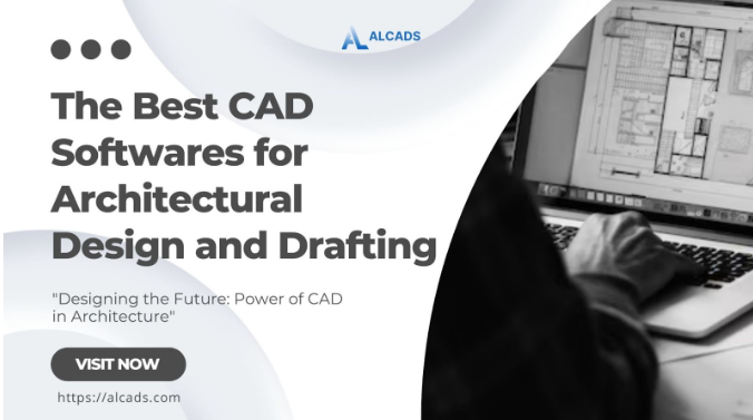 The Best CAD Softwares for Architectural Design and Drafting